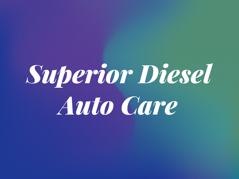 Superior Diesel & Auto Care