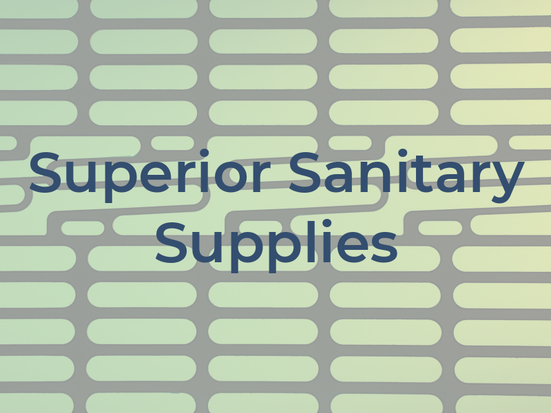 Superior Sanitary Supplies