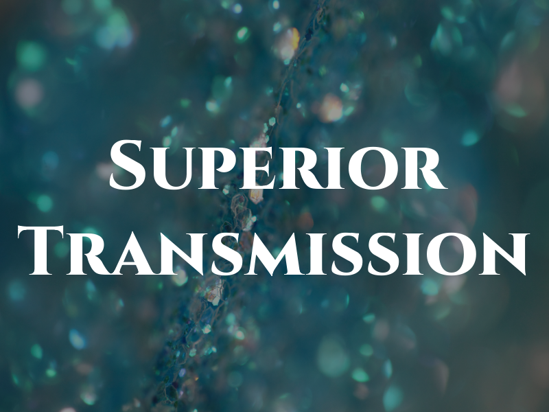 Superior Transmission