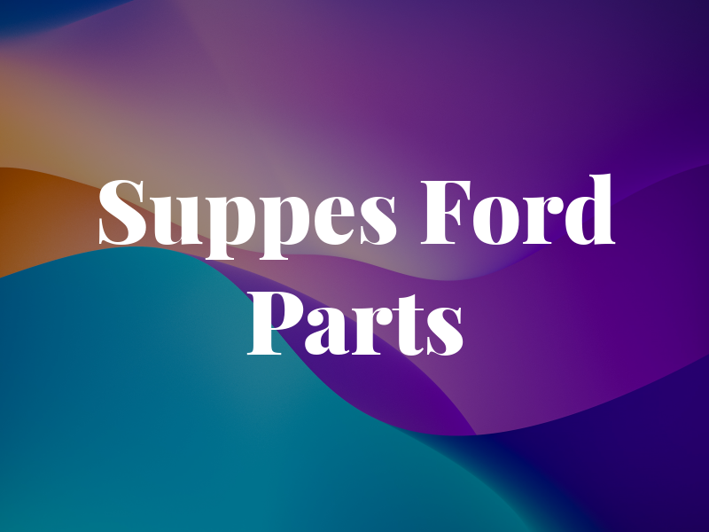 Suppes Ford Parts