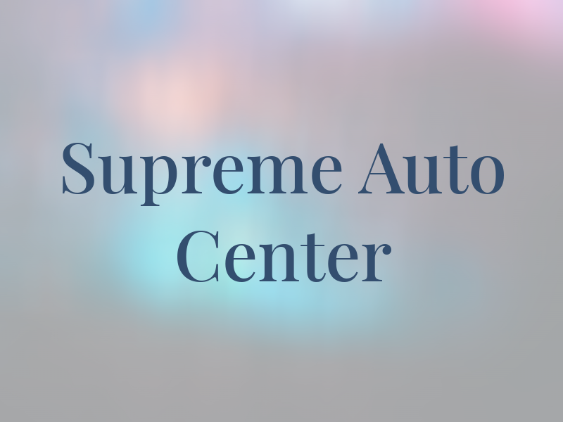 Supreme Auto Center