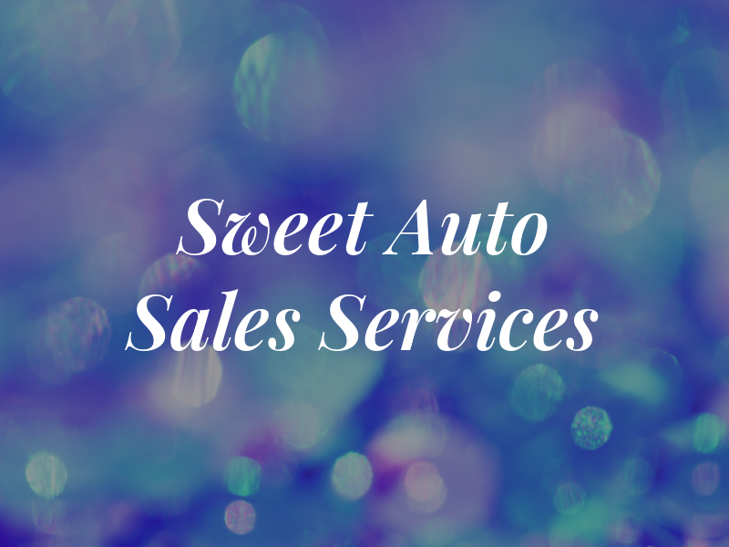 Sweet Auto Sales & Services