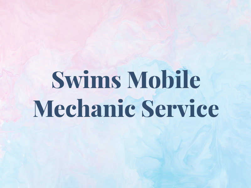 Swims Mobile Mechanic Service