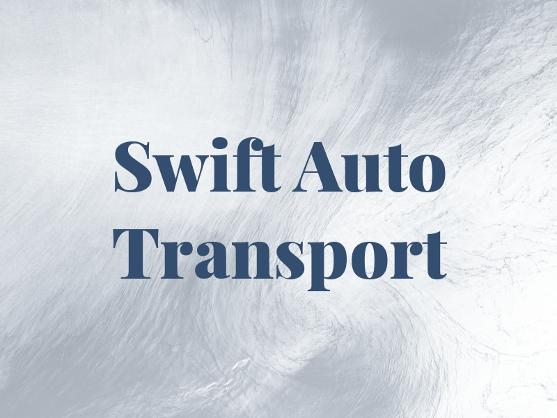 Swift Auto Transport