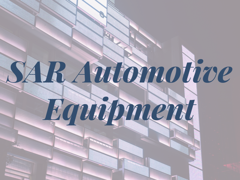 SAR Automotive Equipment