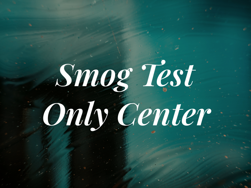 SOS Smog Test Only Center