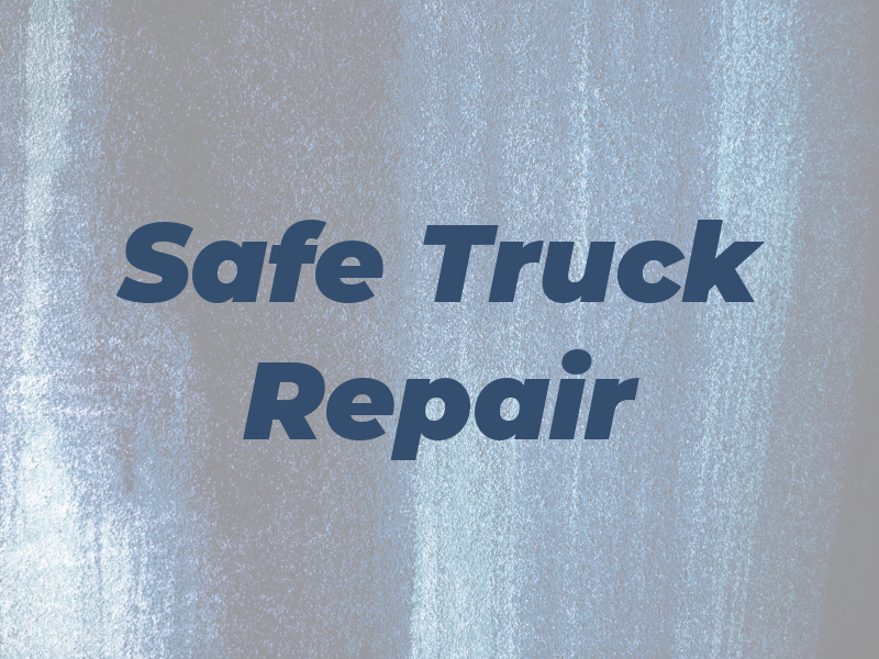Safe Truck Repair