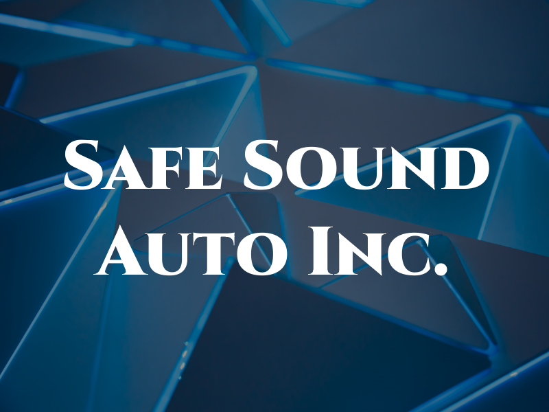 Safe and Sound Auto Inc.