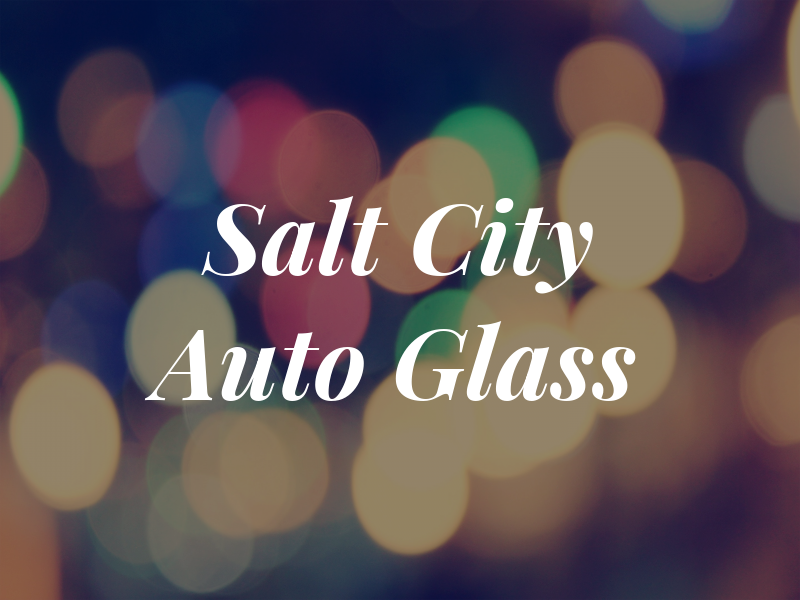Salt City Auto Glass