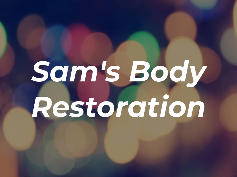 Sam's Body Restoration