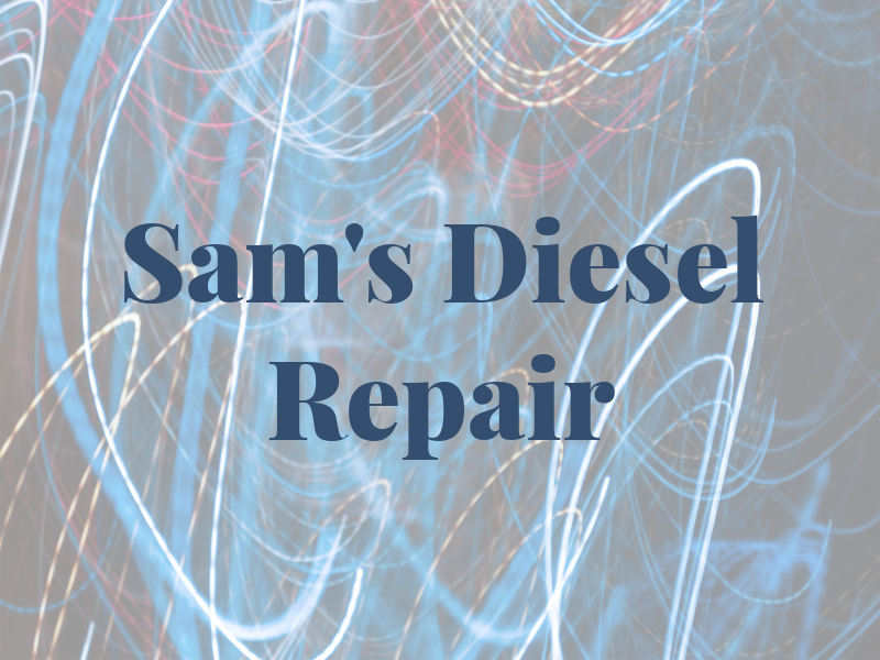 Sam's Diesel Repair