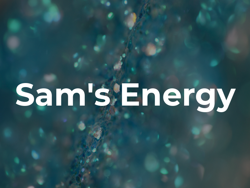 Sam's Energy