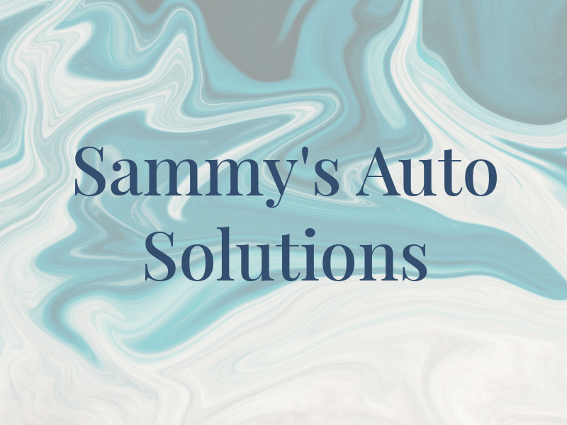 Sammy's Auto Solutions