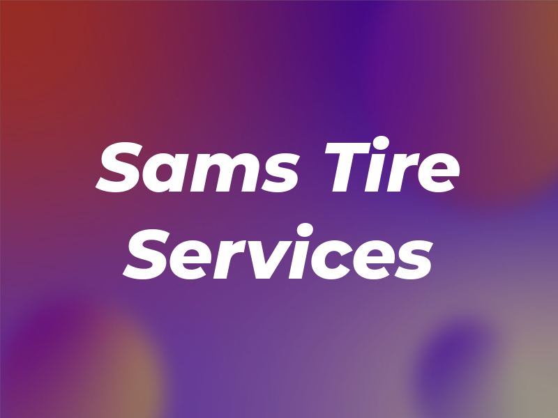 Sams Tire & Services