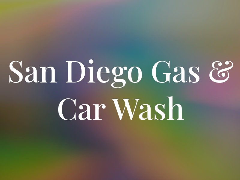 San Diego Gas & Car Wash