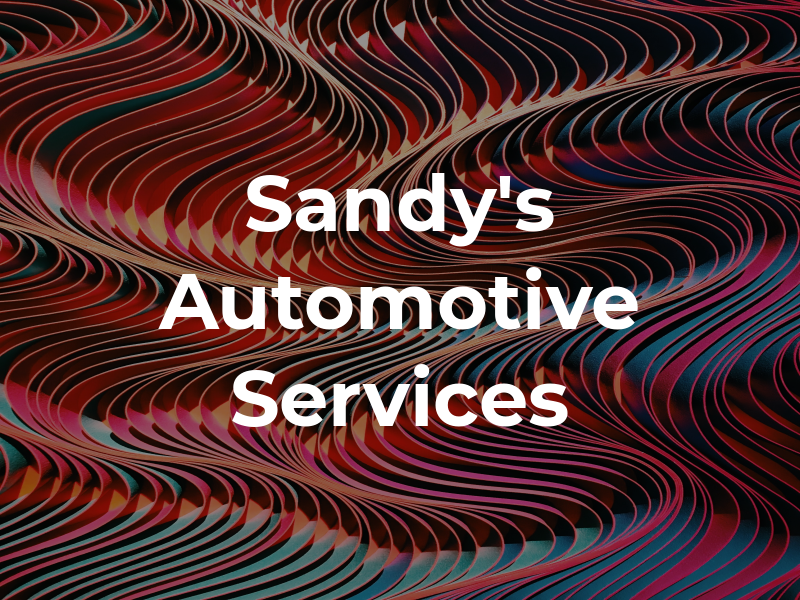 Sandy's Automotive Services