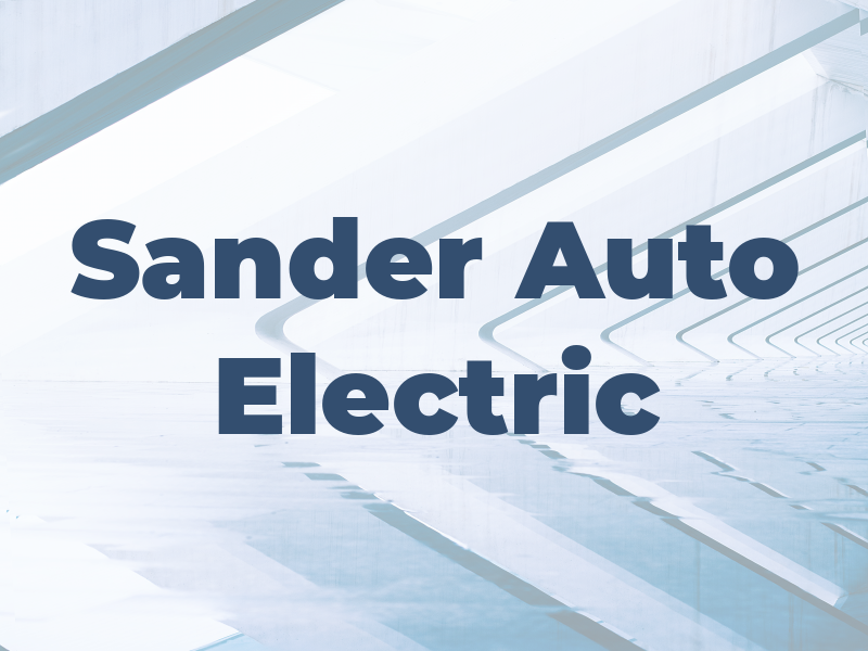 Sander Auto Electric Inc