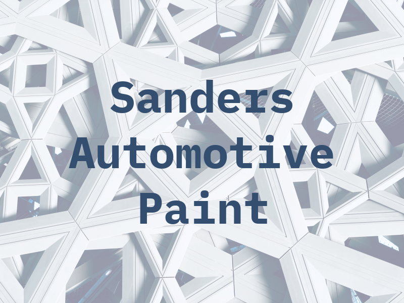 Sanders Automotive & Paint Llc