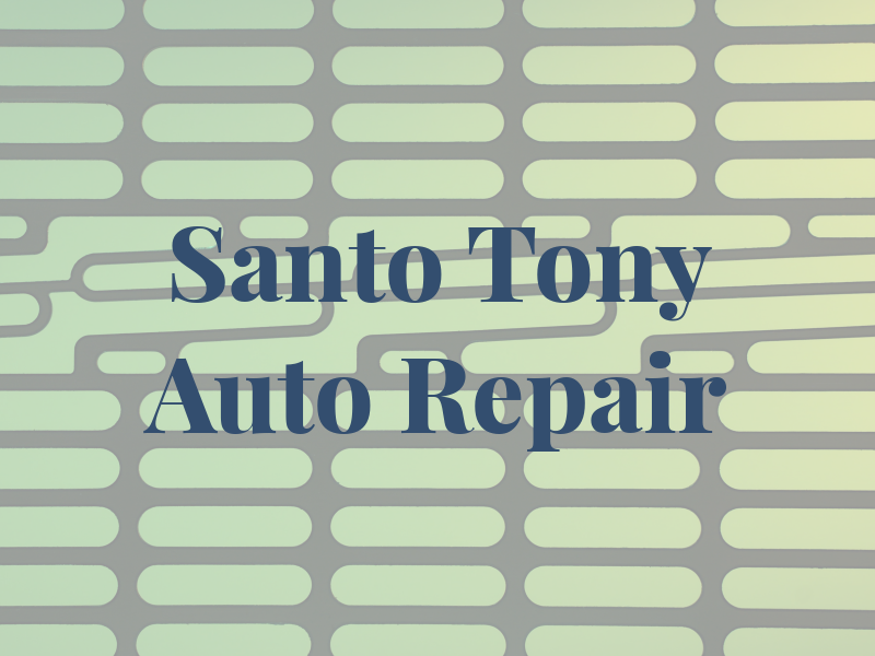 Santo & Tony & Pat Auto Repair