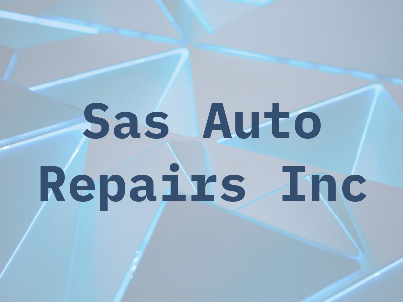 Sas Auto Repairs Inc
