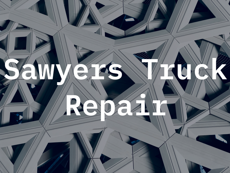 Sawyers Truck Repair