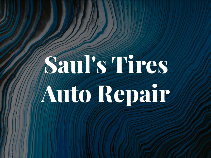 Saul's Tires and Auto Repair