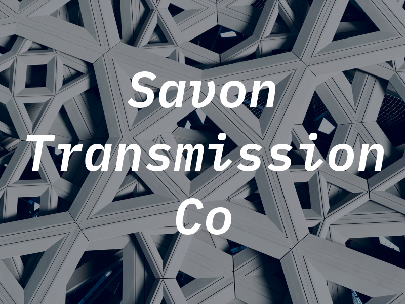 Savon Transmission Co