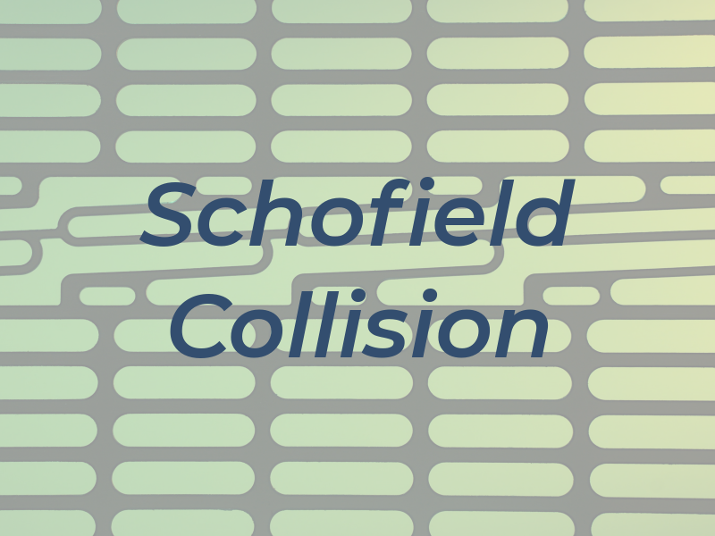 Schofield Collision