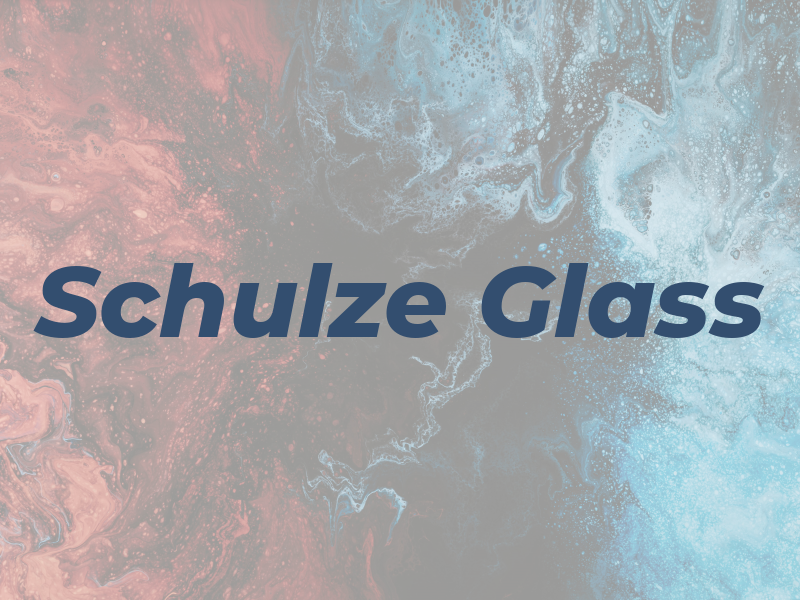 Schulze Glass