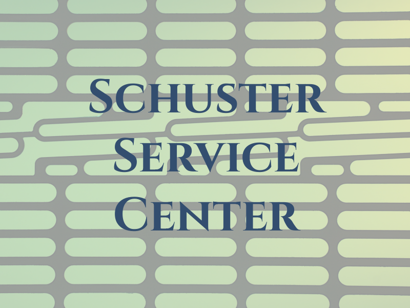 Schuster Service Center