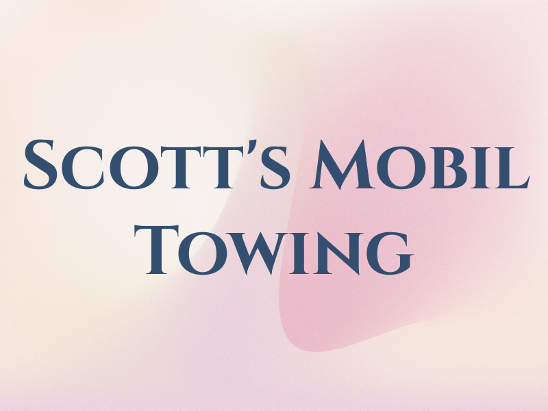 Scott's Mobil & Towing