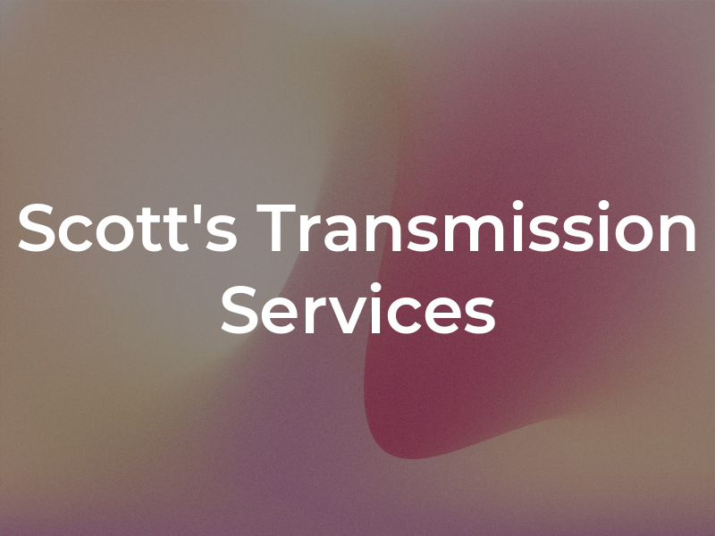 Scott's Transmission Services Inc