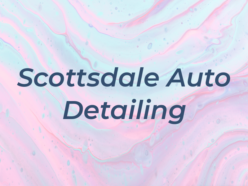 Scottsdale Auto Detailing