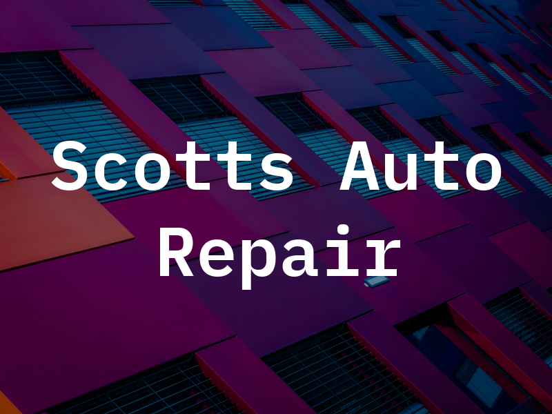 Scotts Auto Repair
