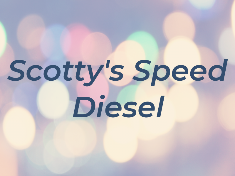 Scotty's Speed and Diesel