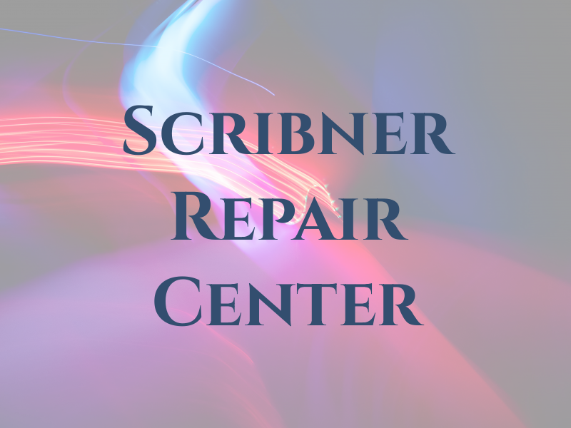 Scribner Repair Center
