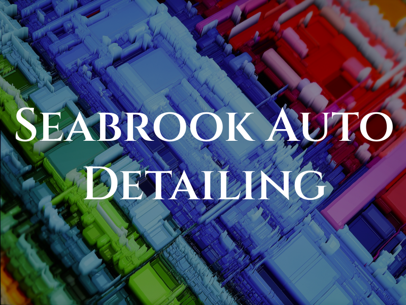 Seabrook Auto Detailing