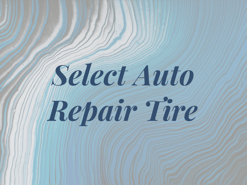 Select Auto Repair & Tire