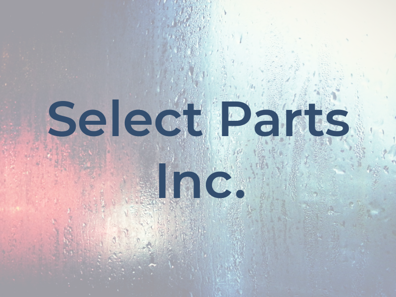 Select Parts Inc.