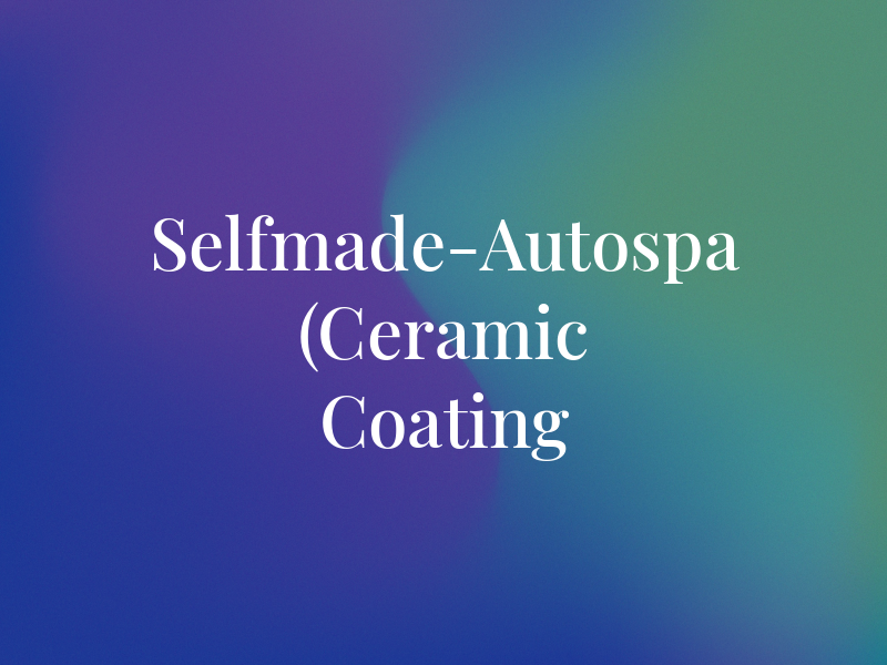 Selfmade-Autospa (Ceramic Coating