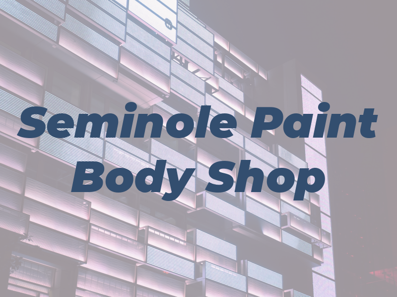 Seminole Paint & Body Shop