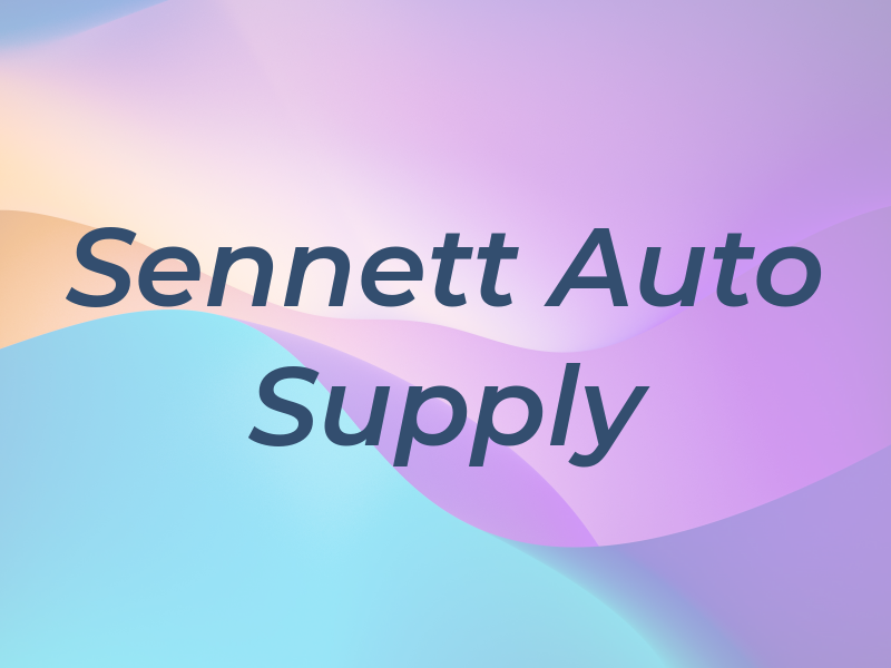 Sennett Auto Supply Inc