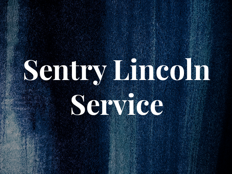 Sentry Lincoln Service