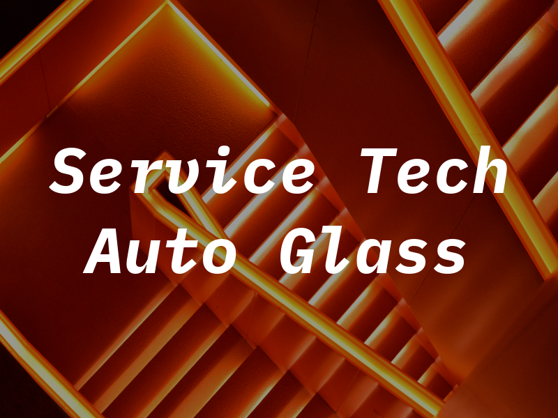 Service Tech Auto Glass