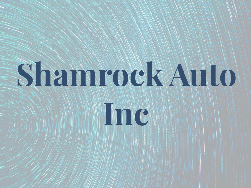 Shamrock Auto Inc