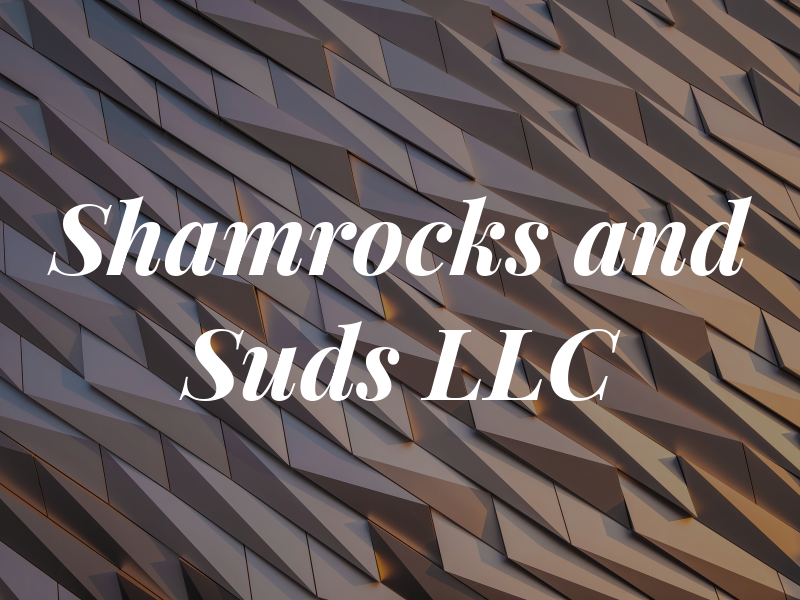 Shamrocks and Suds LLC