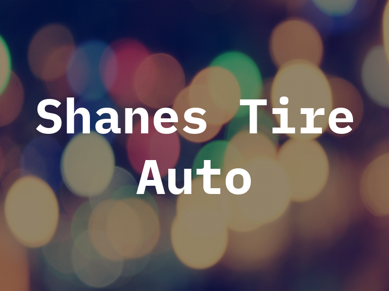 Shanes Tire & Auto