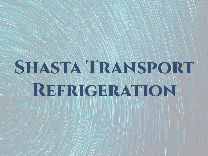 Shasta Transport Refrigeration