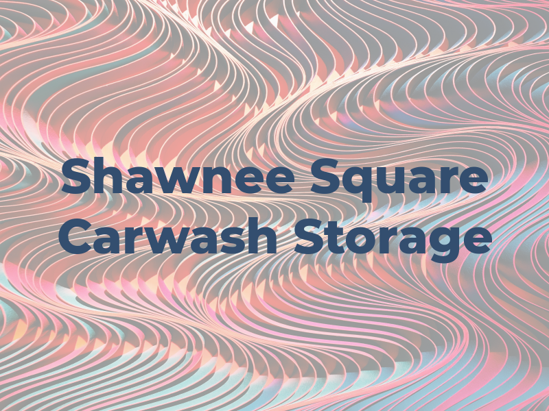 Shawnee Square Carwash & Storage