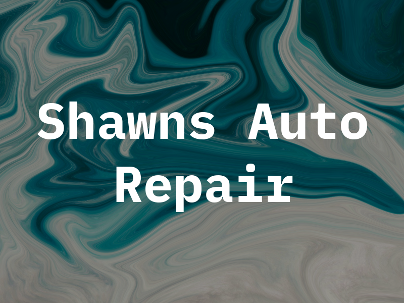Shawns Auto Repair